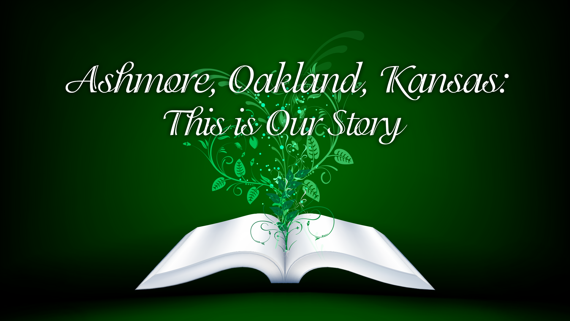 This is Our Story: Ashmore, Oakland, Kansas
