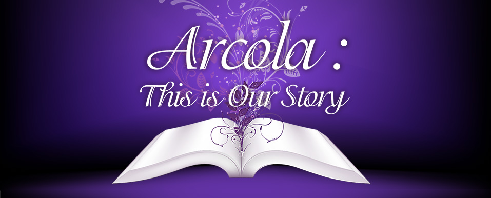 This is Our Story: Arcola