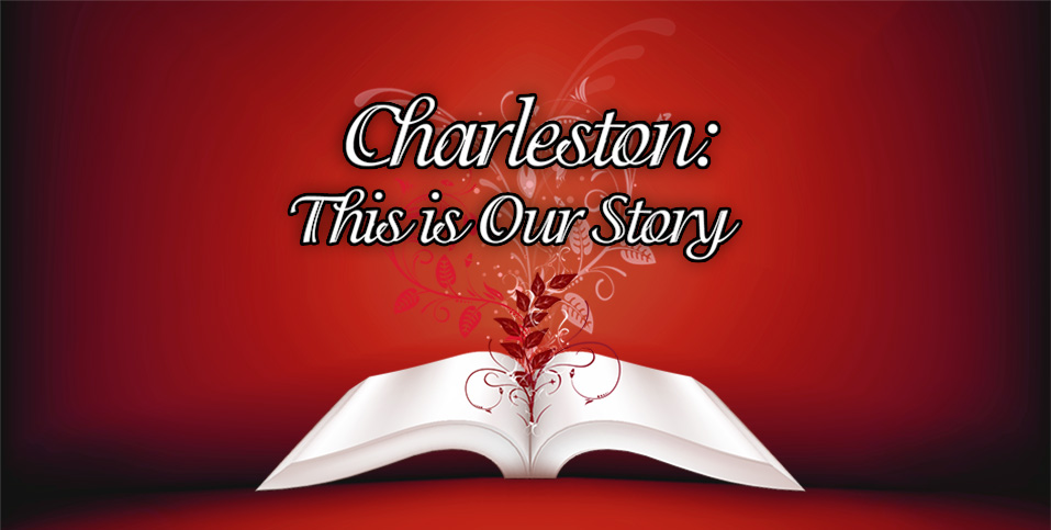 This is Our Story: Charleston