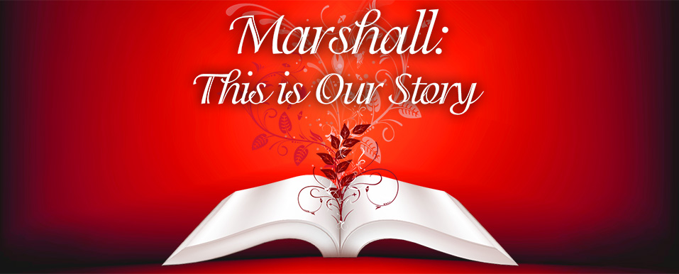 This is Our Story: Marshall